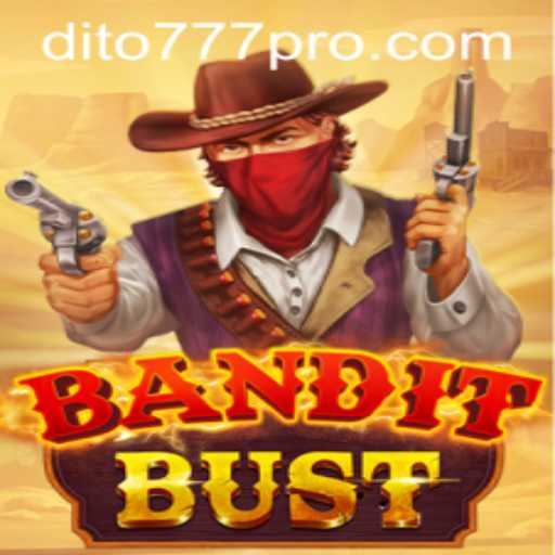 Unveiling BanditBust: A Thrilling Adventure with dito777